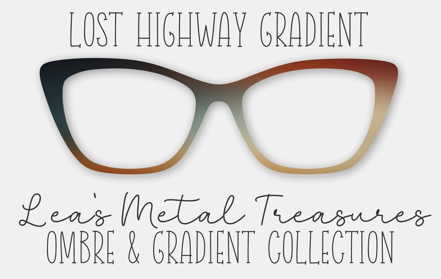 LOST HIGHWAY GRADIENT Eyewear Frame Toppers