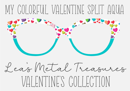 MY COLORFUL VALENTINE SPLIT 00C6CA Eyewear Frame Toppers COMES WITH MAGNETS