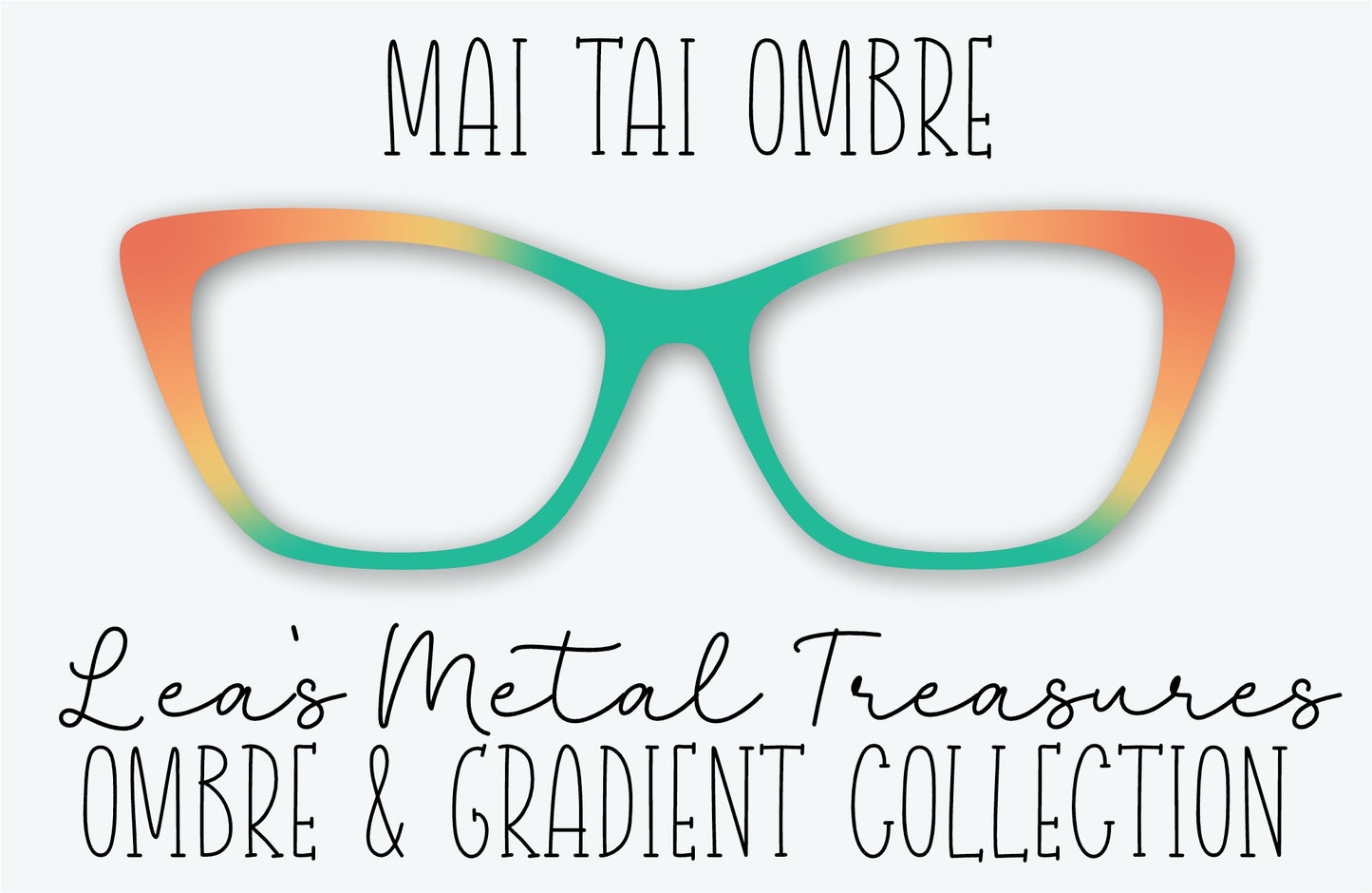 MAI TAI OMBRE Eyewear Frame Toppers