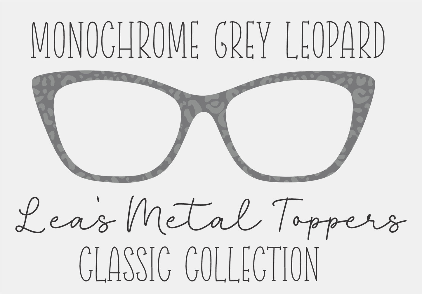 MONOCHROME GREY LEOPARD Eyewear Frame Toppers COMES WITH MAGNETS