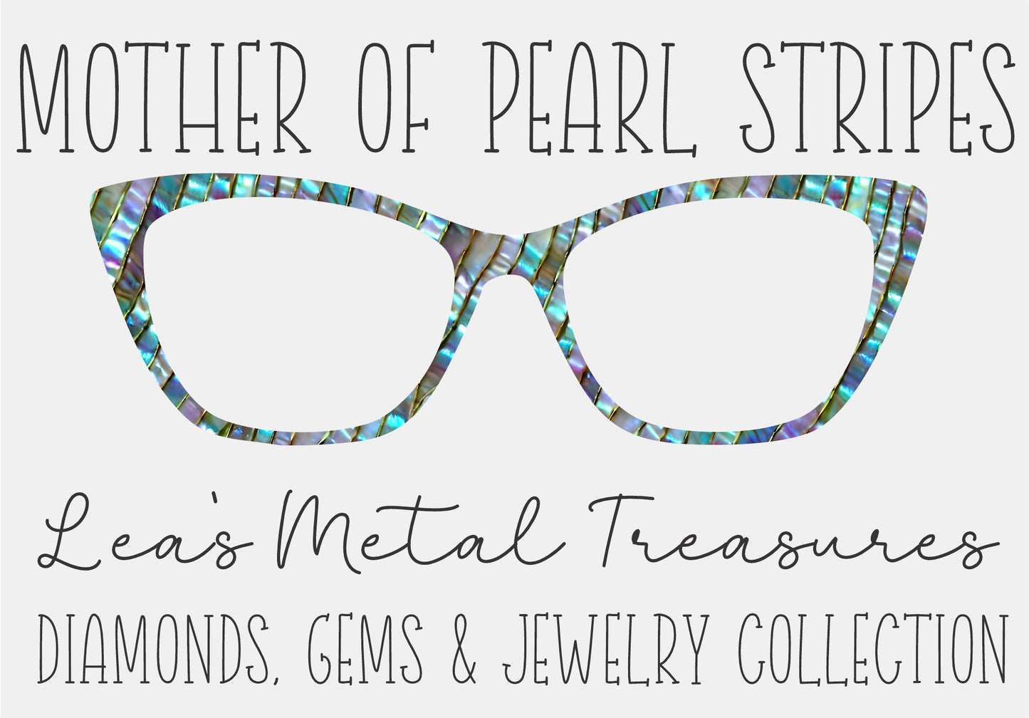 MOTHER OF PEARL STRIPES Eyewear Frame Toppers COMES WITH MAGNETS