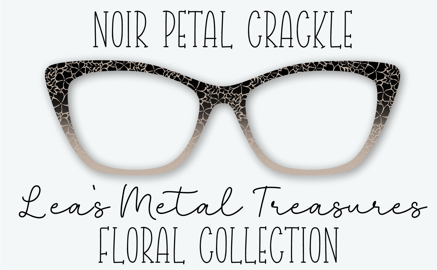 Noir Petal Crackle Eyewear Frame Toppers • Subscription Box Semi Exclusive COMING FEBRUARY 2026