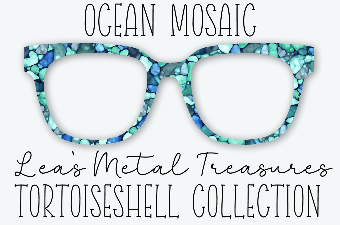 OCEAN MOSAIC Tort Inspired Eyewear Frame Toppers SEPTEMBER 2026 TOPPER OF THE MONTH