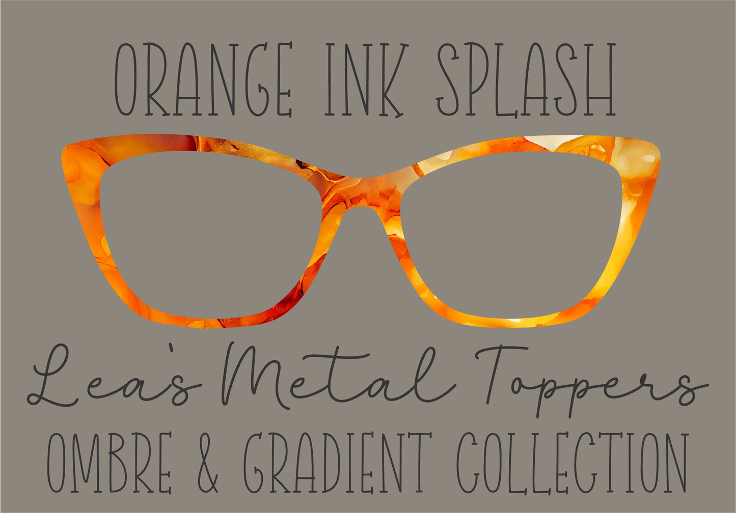ORANGE INK SPLASH Eyewear Frame Toppers COMES WITH MAGNETS