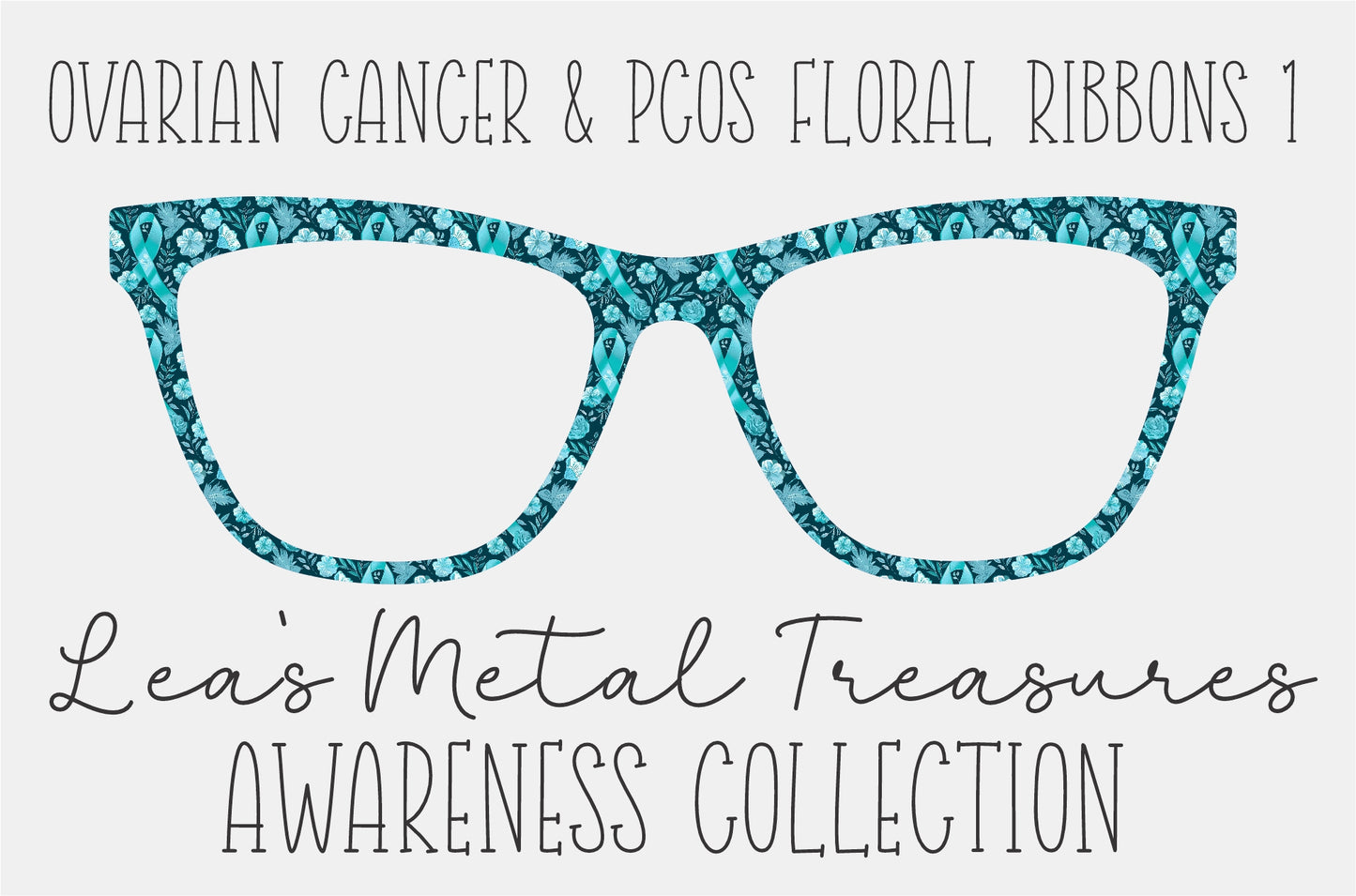 Ovarian Cancer & PCOS Floral Ribbons 1 Eyewear Frame Toppers COMES WITH MAGNETS