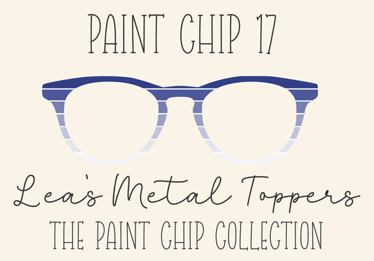 PAINT CHIP 17 Eyewear Frame Toppers COMES WITH MAGNETS