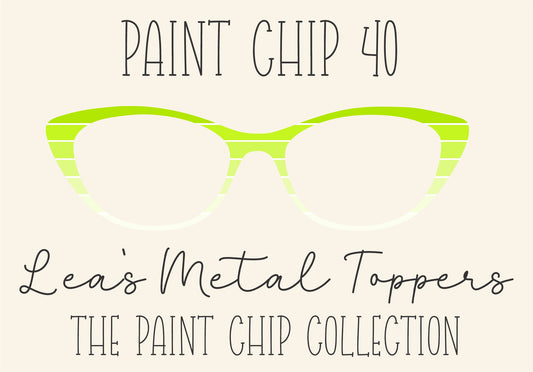 PAINT CHIP 40 Eyewear Frame Toppers COMES WITH MAGNETS