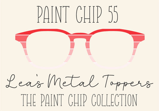 PAINT CHIP 55 Eyewear Frame Toppers COMES WITH MAGNETS