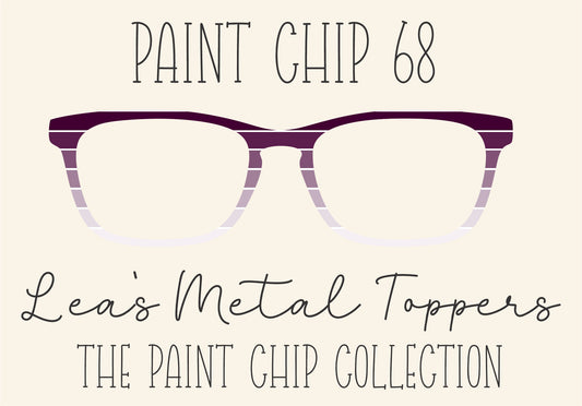 PAINT CHIP 68 Eyewear Frame Toppers COMES WITH MAGNETS