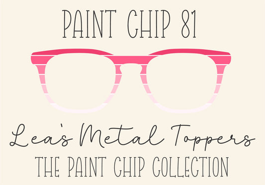PAINT CHIP 81 Eyewear Frame Toppers COMES WITH MAGNETS