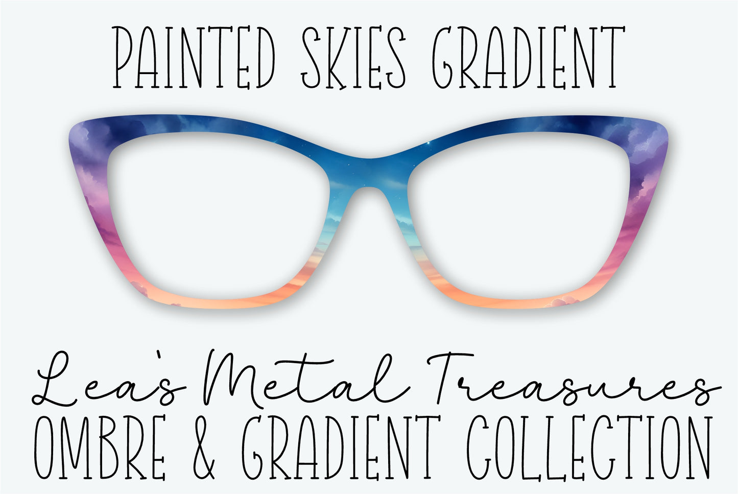 PAINTED SKIES GRADIENT Eyewear Frame Toppers • Subscription Box Semi Exclusive COMING OCTOBER 2026