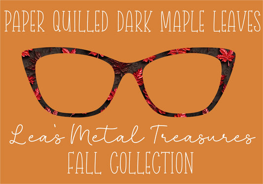 PAPER QUILLED DARK MAPLE LEAVES Eyewear Frame Toppers COMES WITH MAGNETS