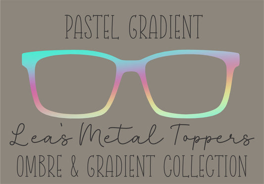 PASTEL GRADIENT Eyewear Frame Toppers COMES WITH MAGNETS