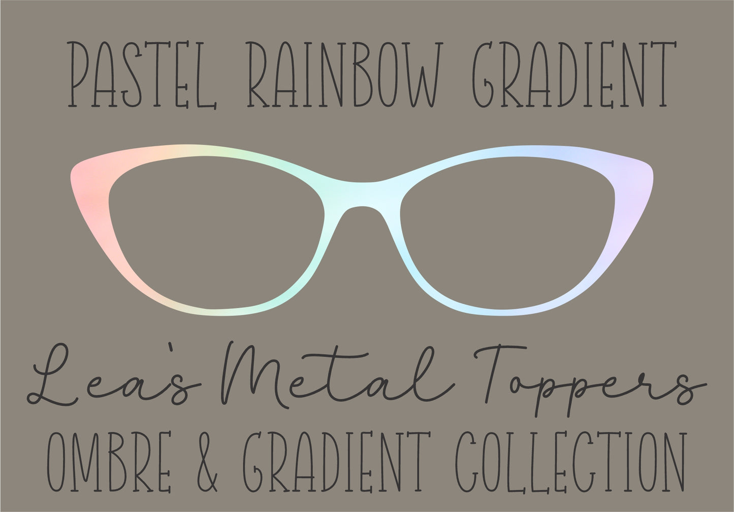 PASTEL RAINBOW GRADIENT Eyewear Frame Toppers COMES WITH MAGNETS