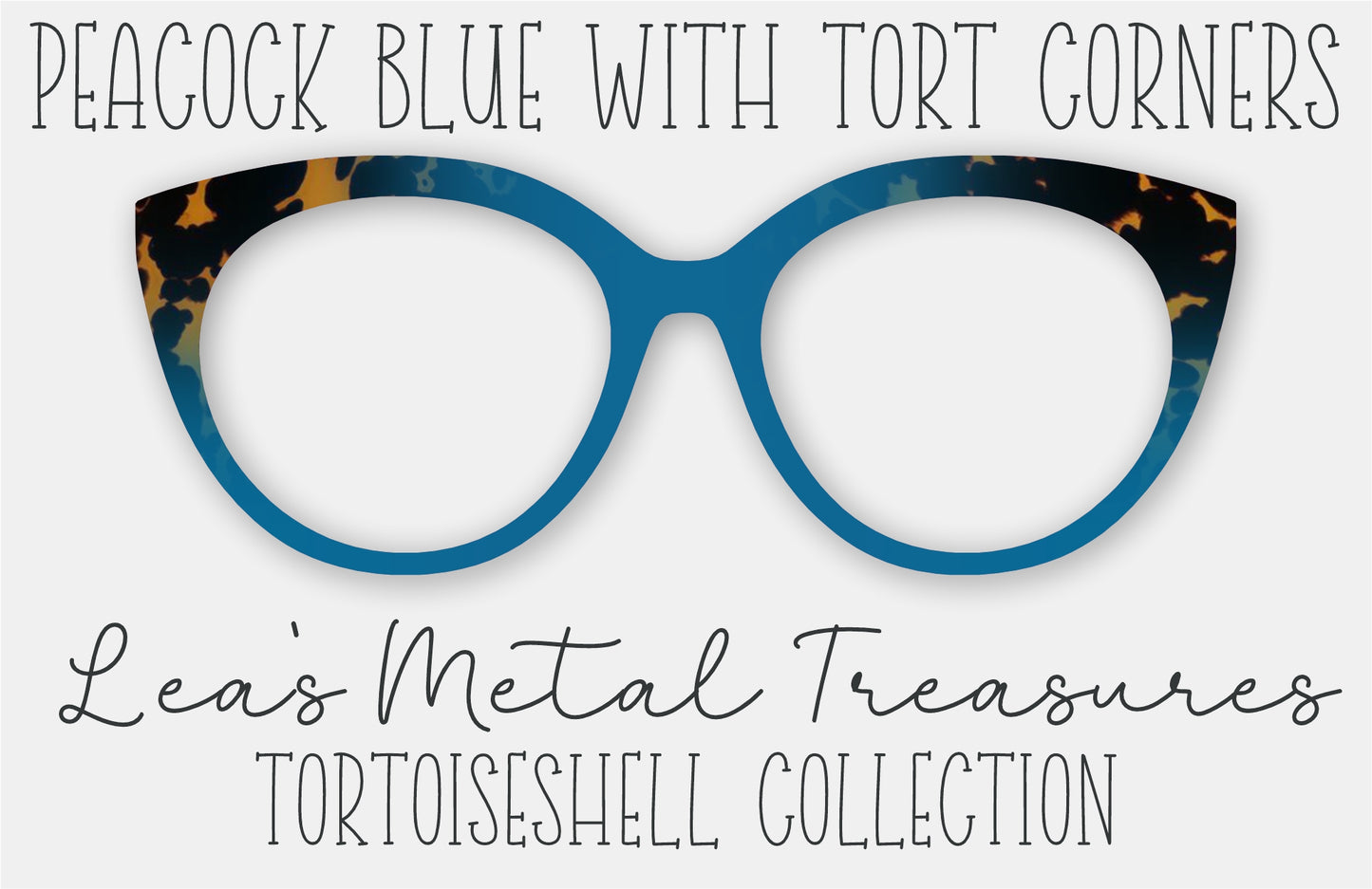 Peacock Blue with Tort Corners Eyewear Frame Toppers