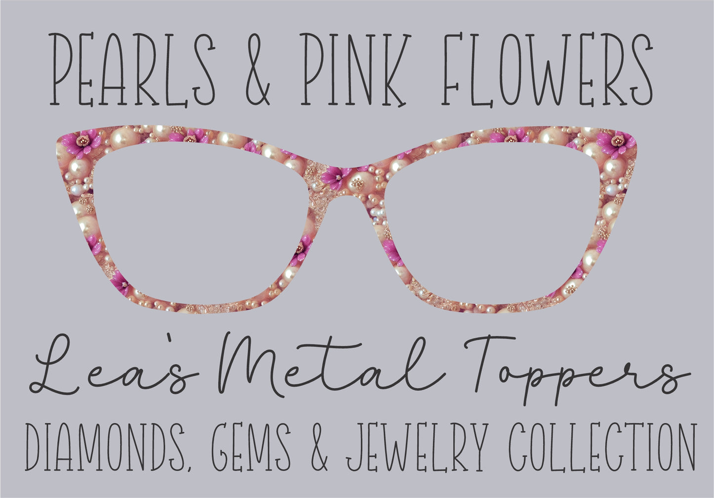 PEARLS AND PINK FLOWERS Eyewear Frame Toppers COMES WITH MAGNETS