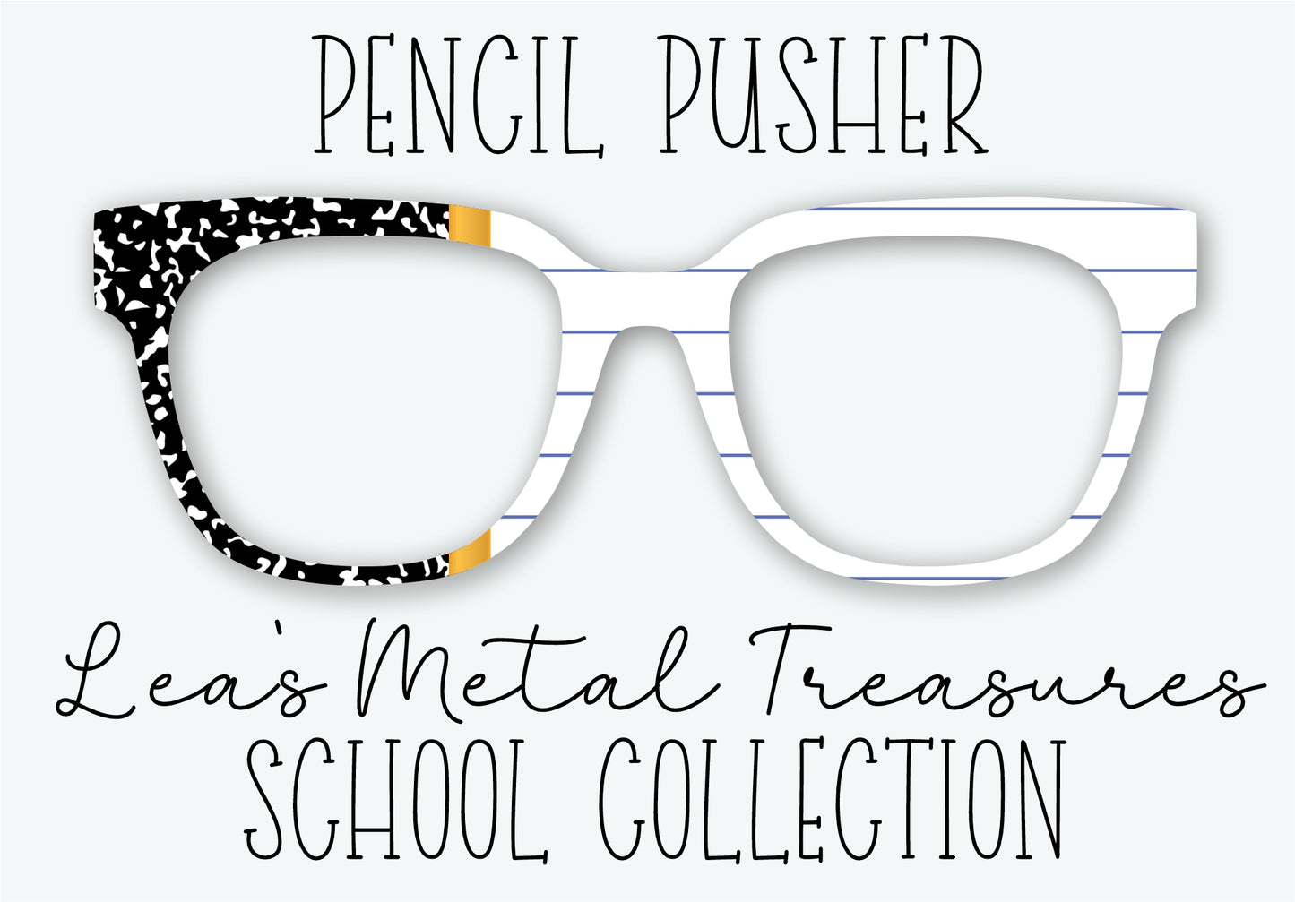 PENCIL PUSHER Eyewear Frame Toppers