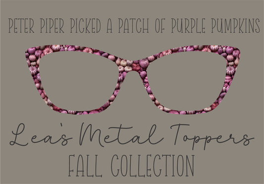 PETER PIPER PICKED A PATCH OF PURPLE PUMPKINS Eyewear Frame Toppers COMES WITH MAGNETS