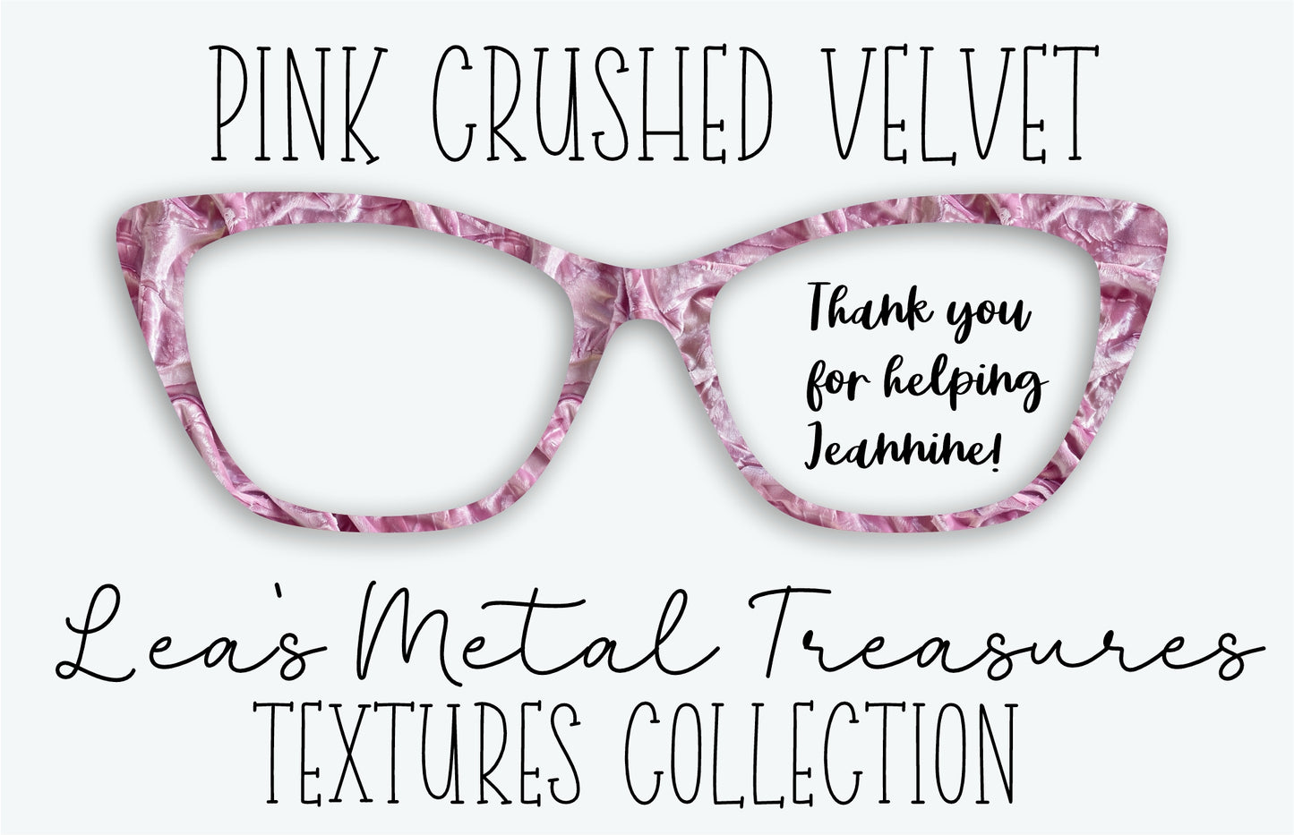 PINK CRUSHED VELVET Eyewear Frame Toppers • Fundraiser for Jeannine