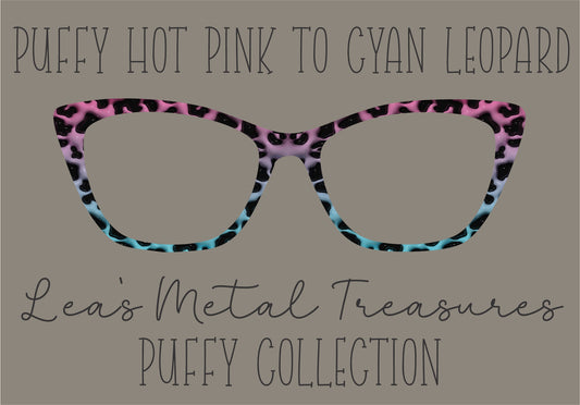 PUFFY HOT PINK TO CYAN LEOPARD FULL PATTERN - no vertical fade - Eyewear Frame Toppers COMES WITH MAGNETS