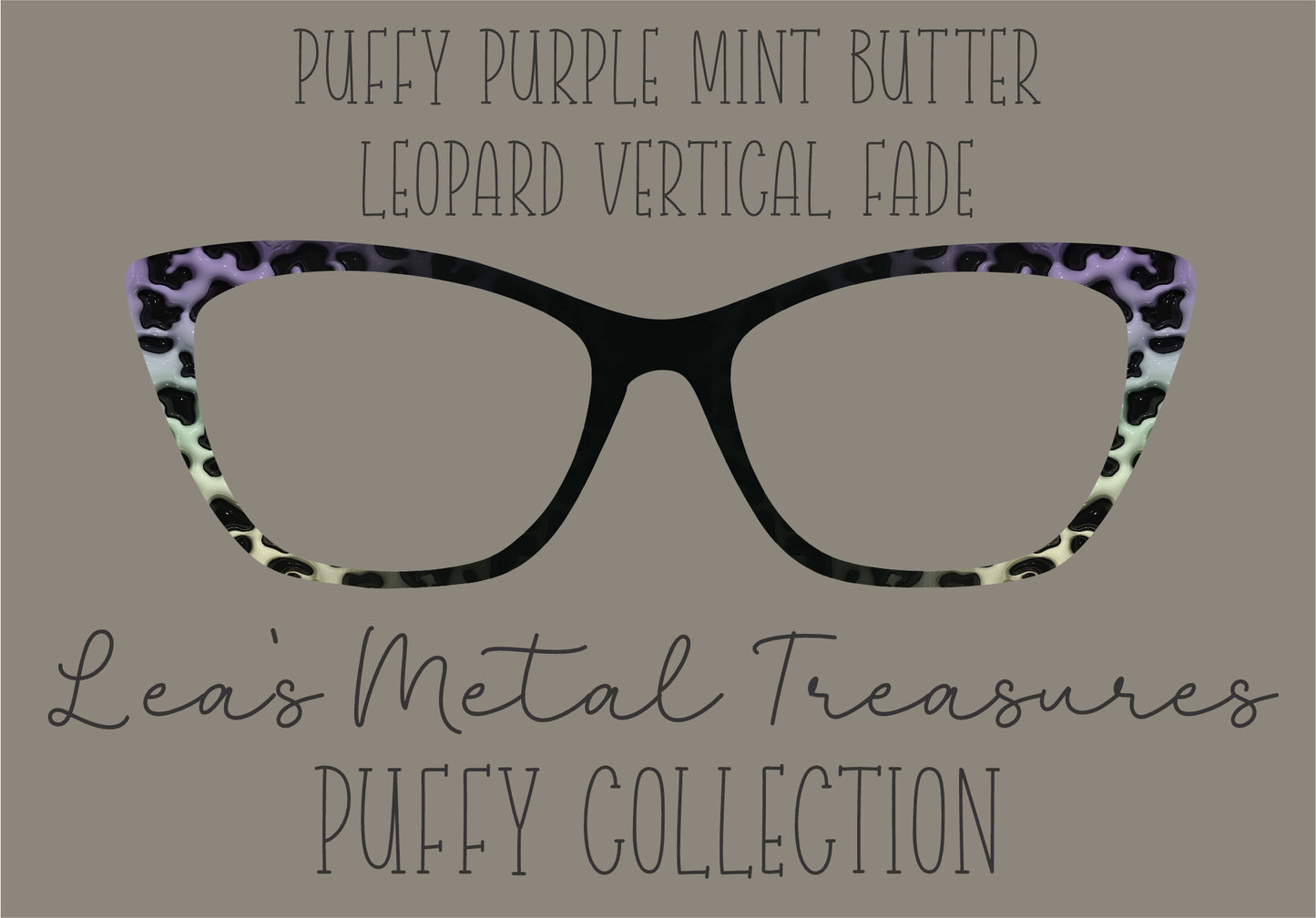 PUFFY PURPLE MINT BUTTER LEOPARD VERTICAL FADE Eyewear Frame Toppers COMES WITH MAGNETS