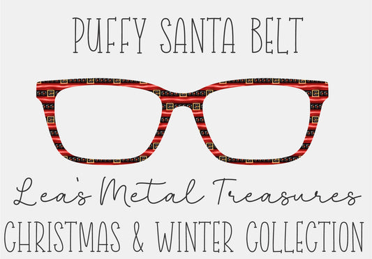 PUFFY SANTA BELT Eyewear Frame Toppers COMES WITH MAGNETS