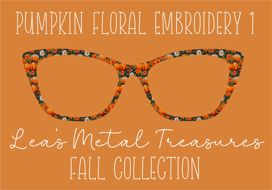 PUMPKIN FLORAL EMBROIDERY 1 Eyewear Frame Toppers COMES WITH MAGNETS