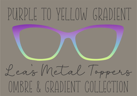 PURPLE TO YELLOW GRADIENT Eyewear Frame Toppers COMES WITH MAGNETS