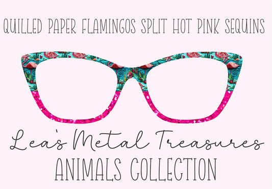 QUILLED PAPER FLAMINGOS SPLIT HOT PINK SEQUINS Eyewear Frame Toppers COMES WITH MAGNETS