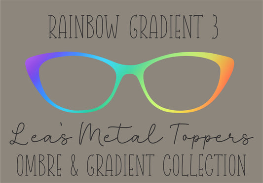 RAINBOW GRADIENT 3 Eyewear Frame Toppers COMES WITH MAGNETS
