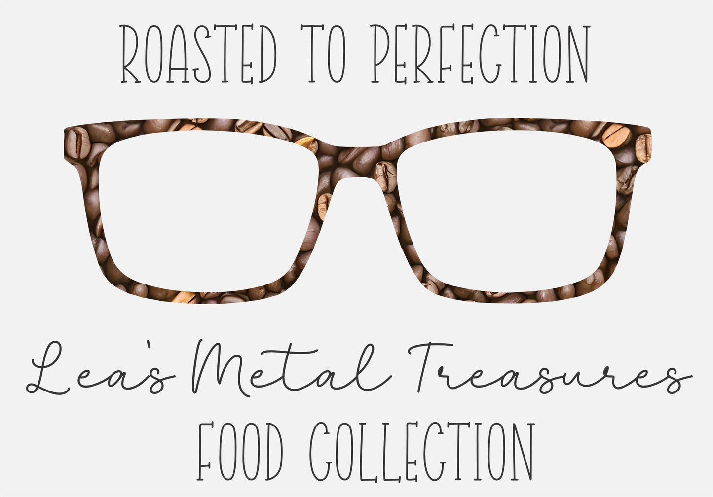 ROASTED TO PERFECTION Eyewear Frame Toppers COMES WITH MAGNETS