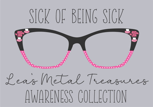 SICK OF BEING SICK Eyewear Frame Toppers COMES WITH MAGNETS