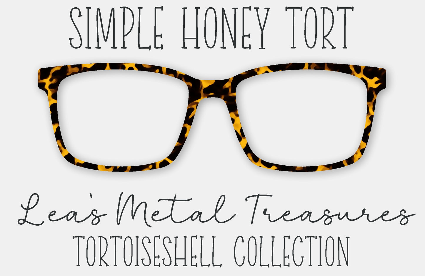 Simple Honey Tort Eyewear Frame Toppers