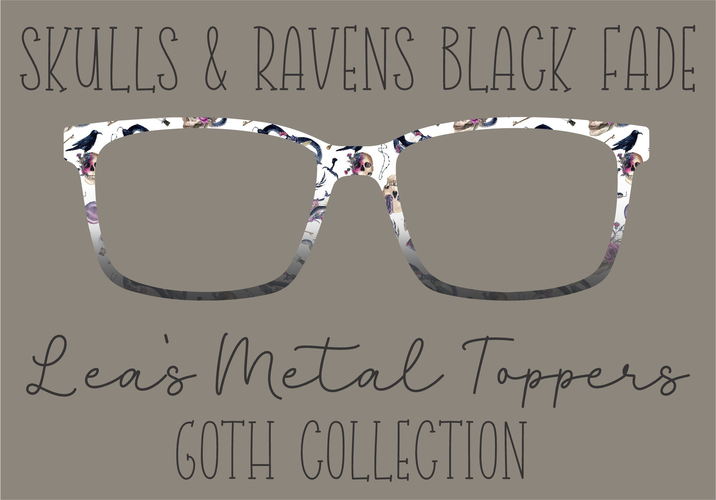 SKULLS AND RAVENS BLACK FADE Eyewear Frame Toppers COMES WITH MAGNETS