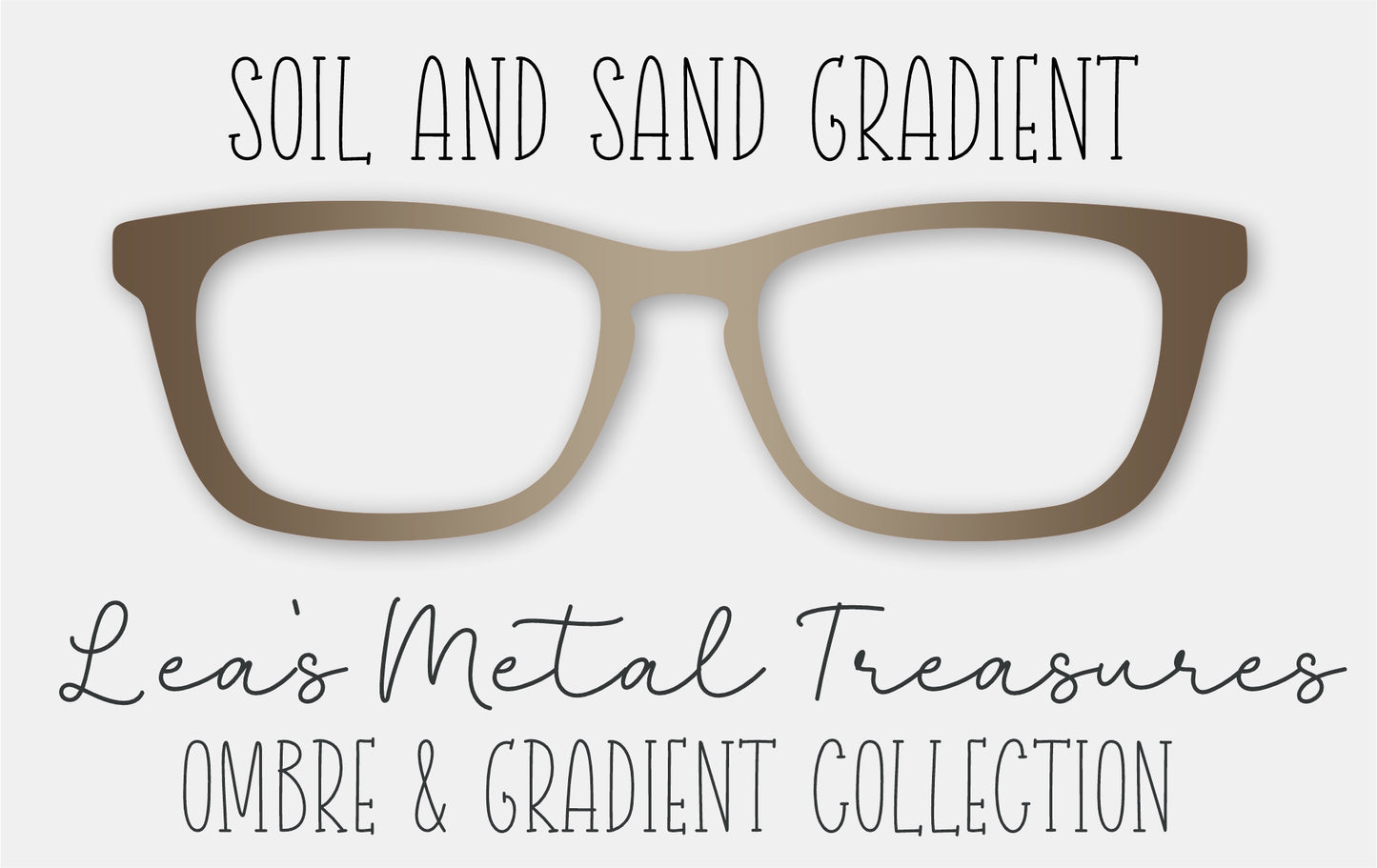 Soil and Sand Gradient • Magnetic Eyeglasses Topper