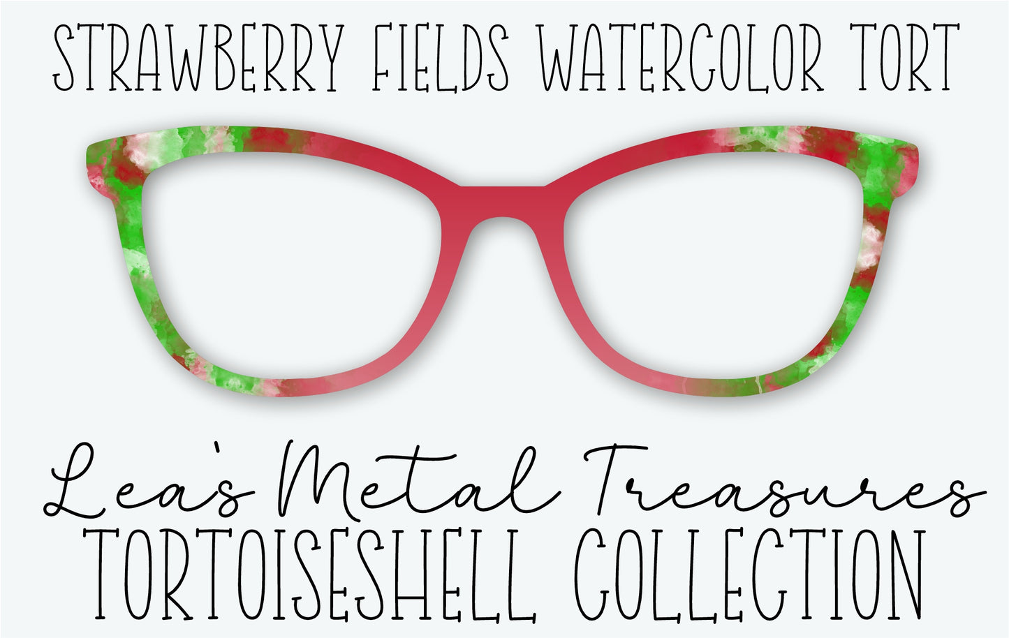 STRAWBERRY FIELDS WATERCOLOR TORT Eyewear Frame Toppers • FEBRUARY 2026 TOPPER OF THE MONTH