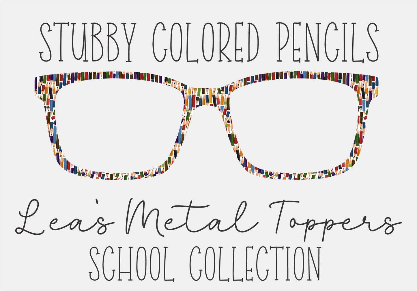 STUBBY COLORED PENCIL Eyewear Frame Toppers COMES WITH MAGNETS