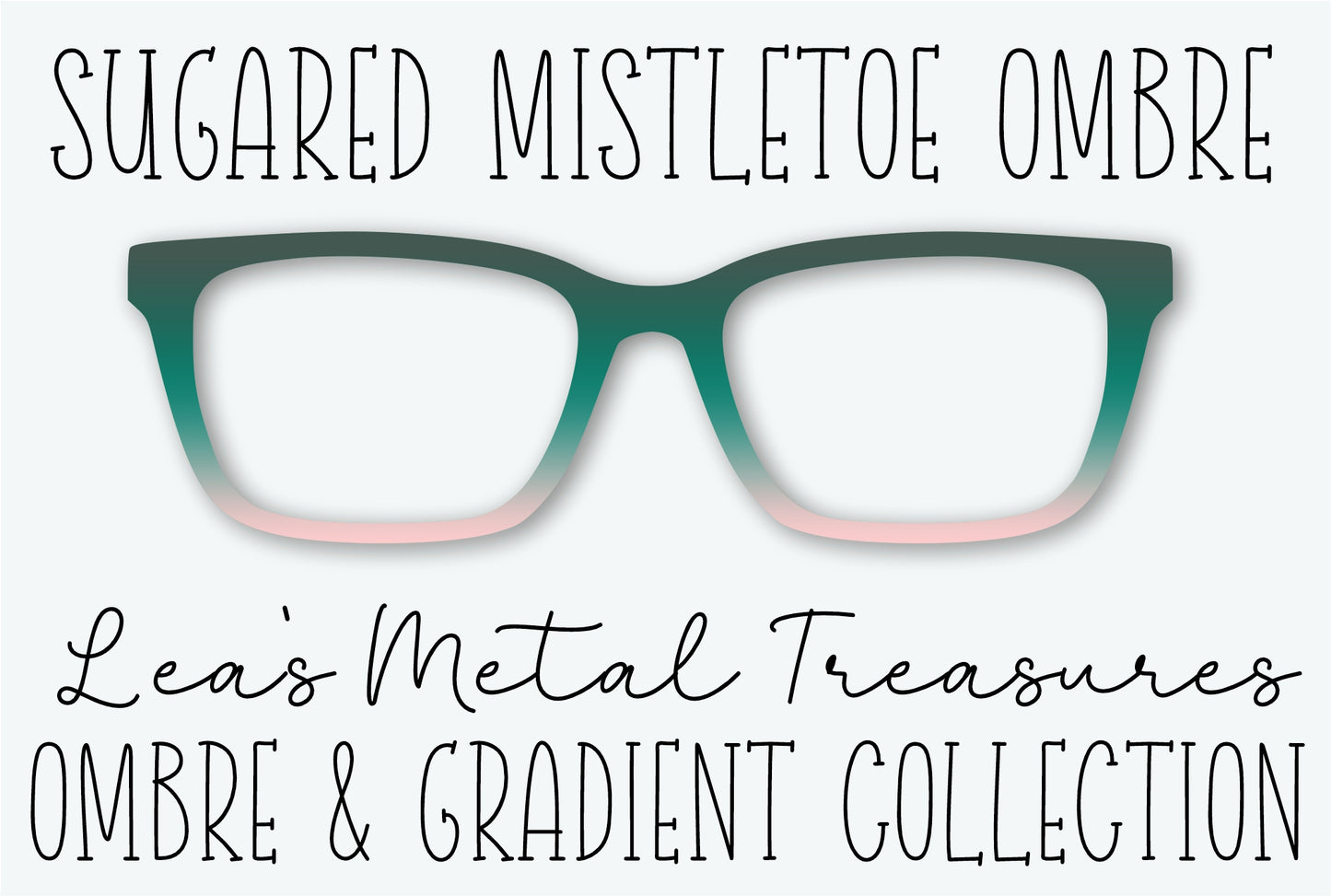 SUGARED MISTLETOE OMBRE Eyewear Frame Toppers