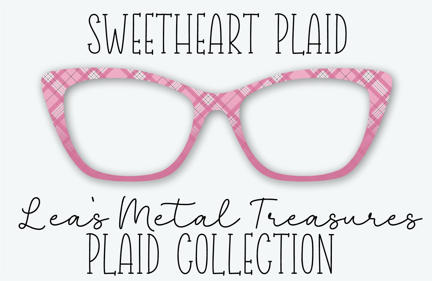 SWEETHEART PLAID Eyewear Frame Toppers • NOVEMBER 2025 TOPPER OF THE MONTH