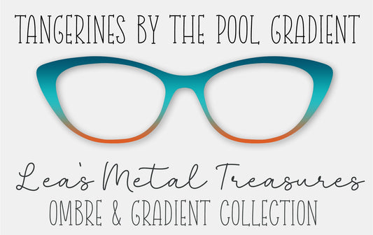 Tangerines by the Pool Gradient • Magnetic Eyeglasses Topper
