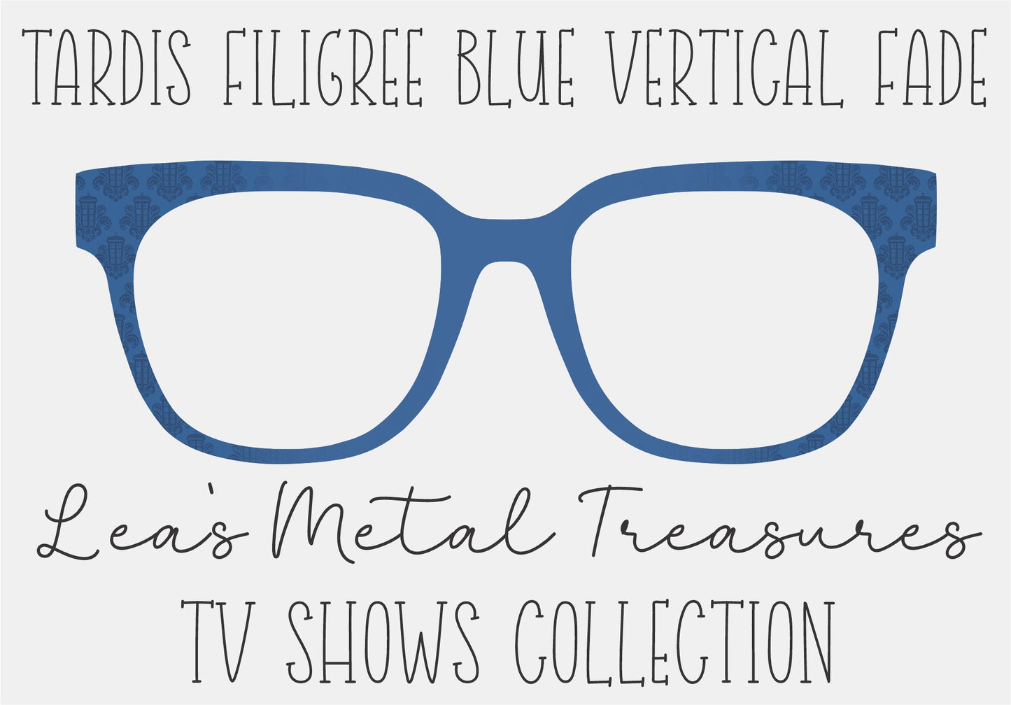 Tardis Filigree Blue Vertical Fade Eyewear Frame Toppers COMES WITH MAGNETS