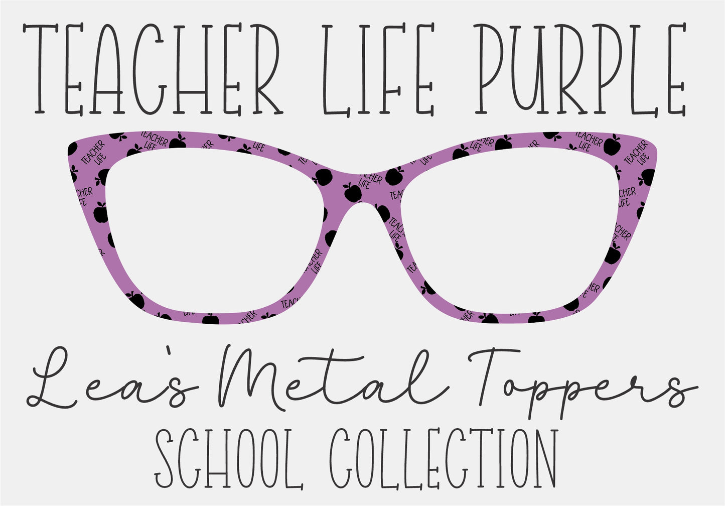 TEACHER LIFE PURPLE Eyewear Frame Toppers COMES WITH MAGNETS
