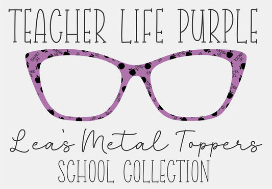TEACHER LIFE PURPLE Eyewear Frame Toppers COMES WITH MAGNETS