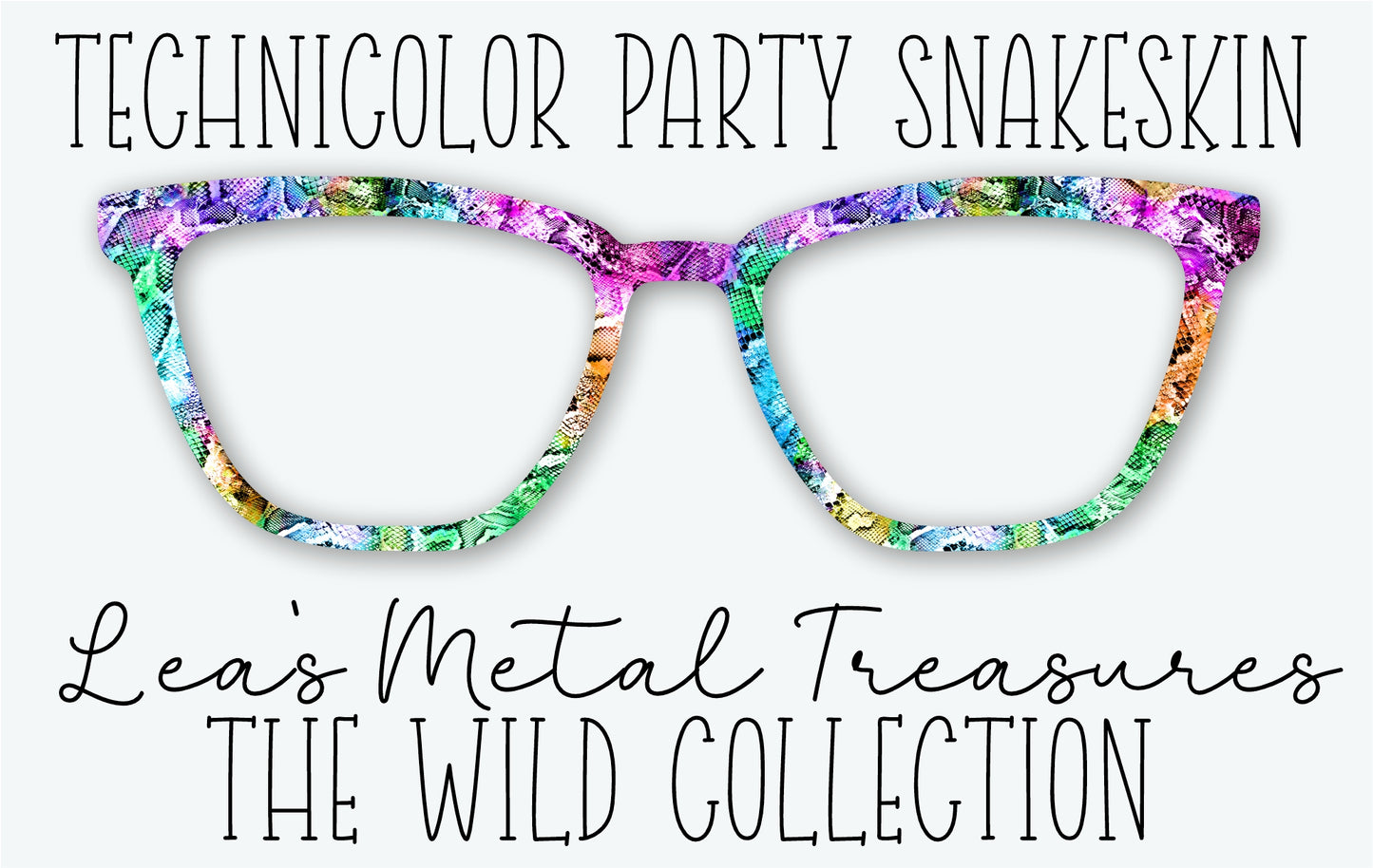TECHNICOLOR PARTY SNAKESKIN Eyewear Frame Toppers • FEBRUARY 2026 TOPPER OF THE MONTH
