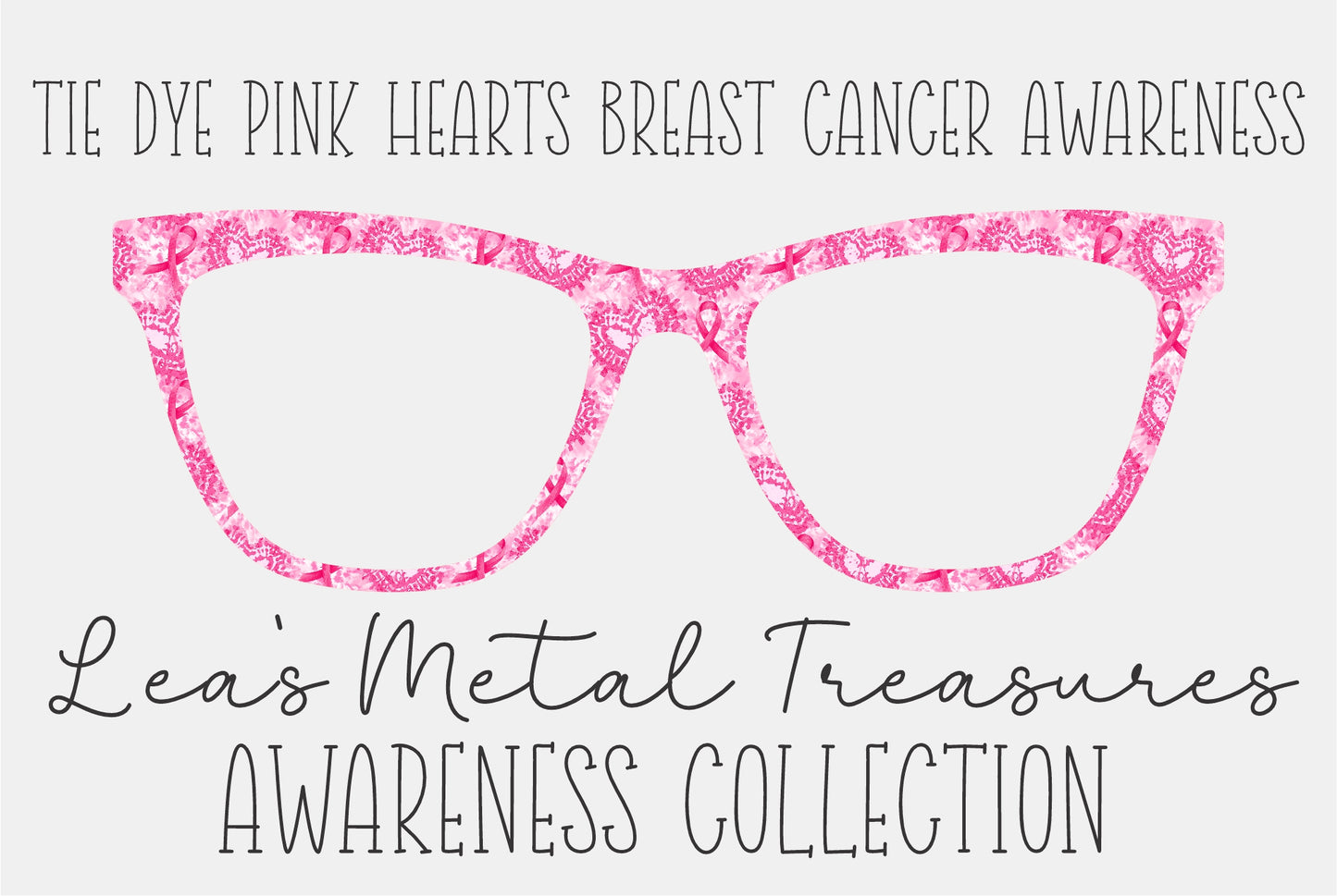 Tie Dye Pink Hearts Breast Cancer Eyewear Frame Toppers COMES WITH MAGNETS