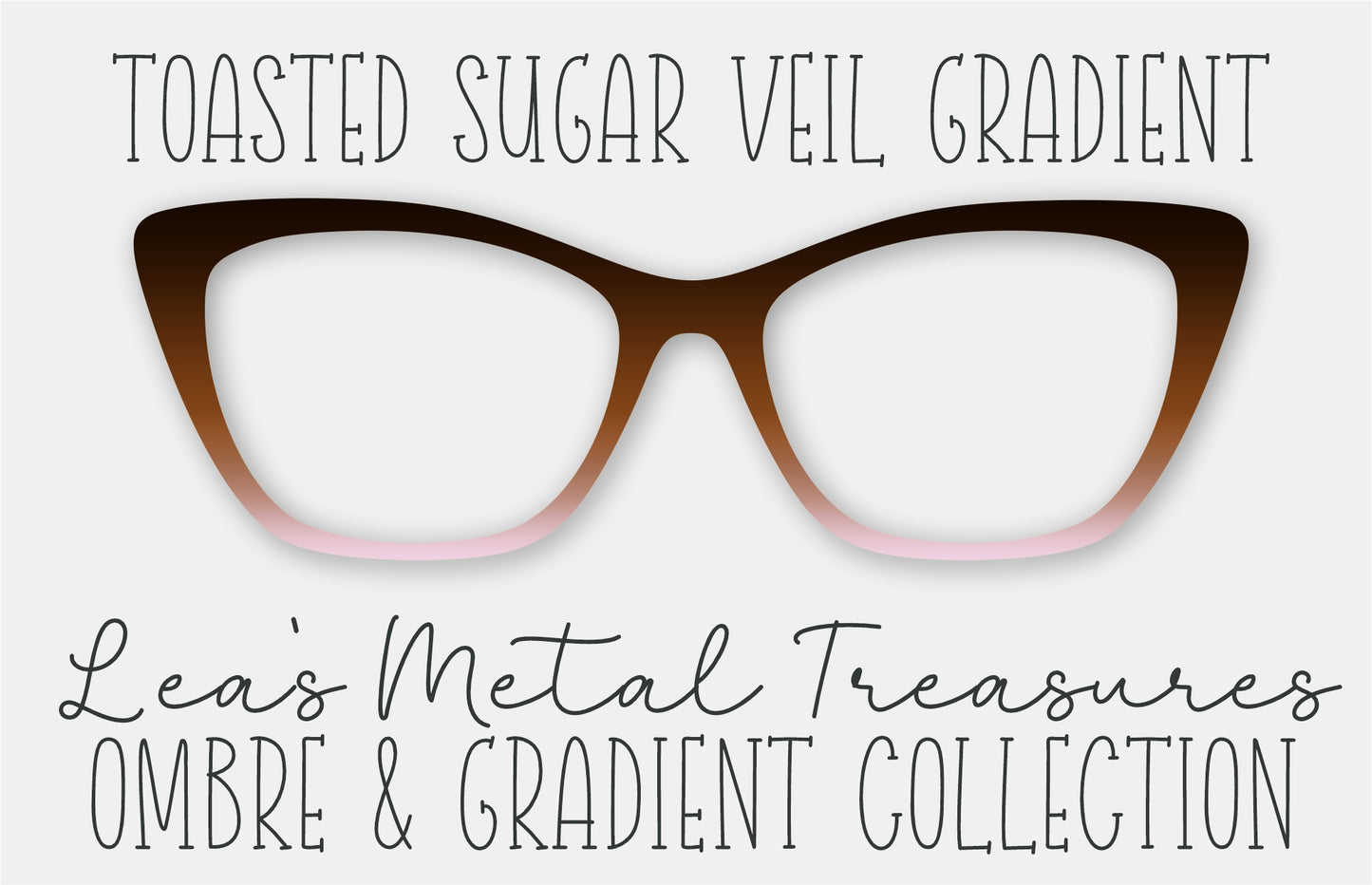 TOASTED SUGAR VEIL GRADIENT Eyewear Frame Toppers