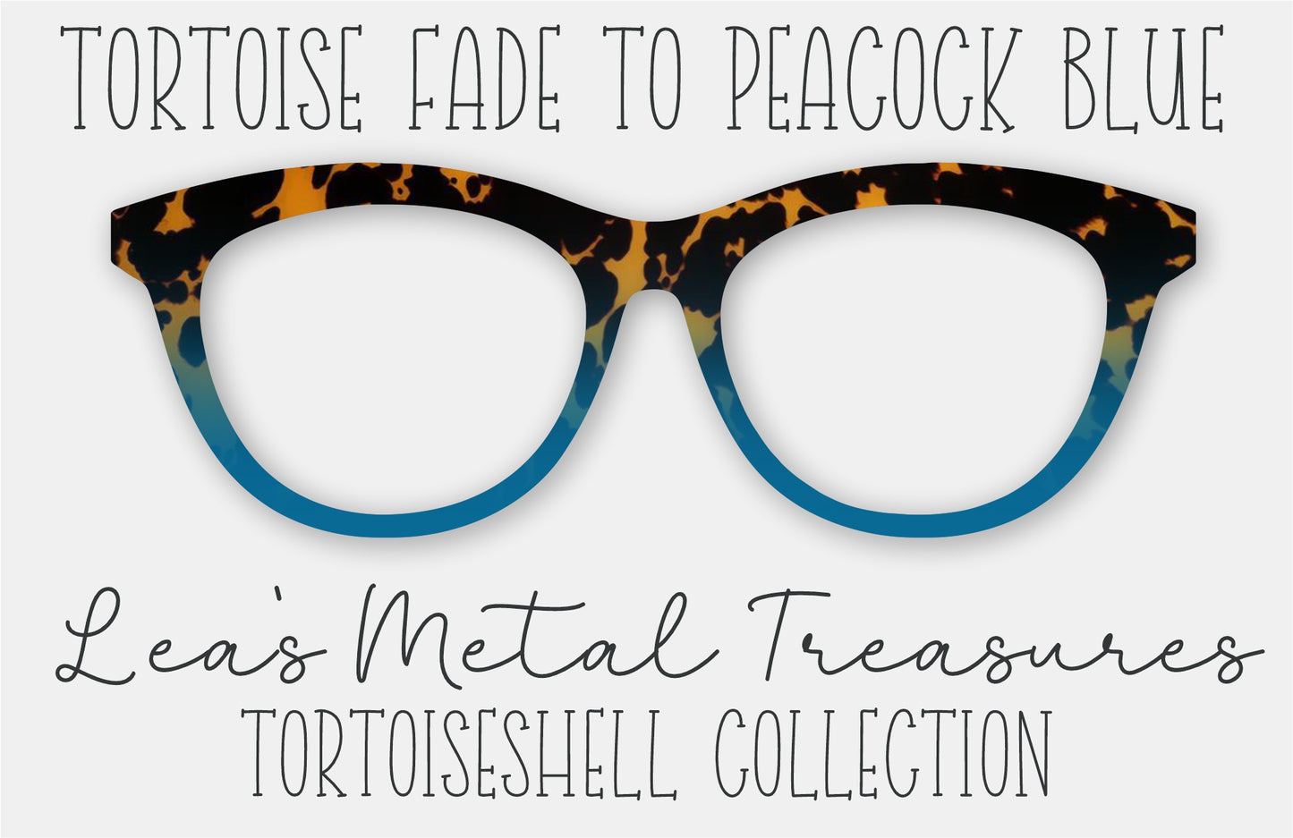 Tortoise Fade to Peacock Blue Eyewear Frame Toppers