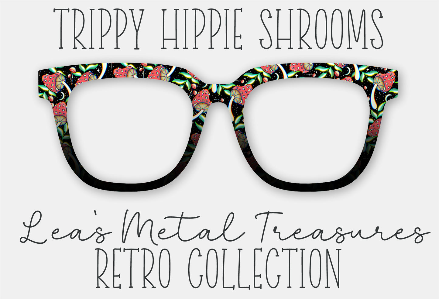 Trippy Hippie Shrooms • Magnetic Eyeglasses Toppers