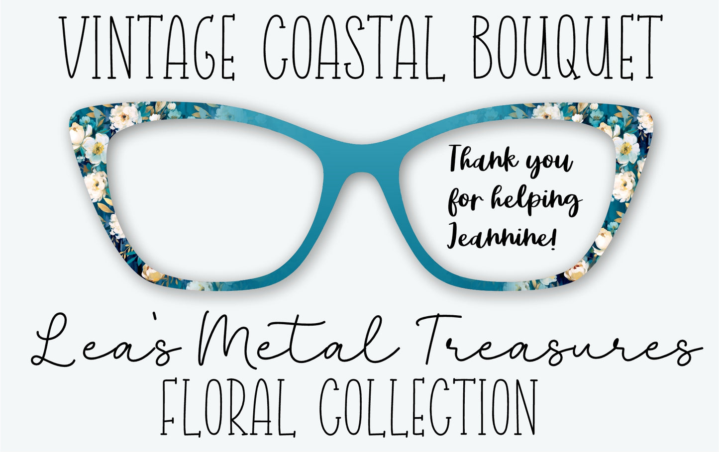 VINTAGE COASTAL BOUQUET Eyewear Frame Toppers • Fundraiser for Jeannine