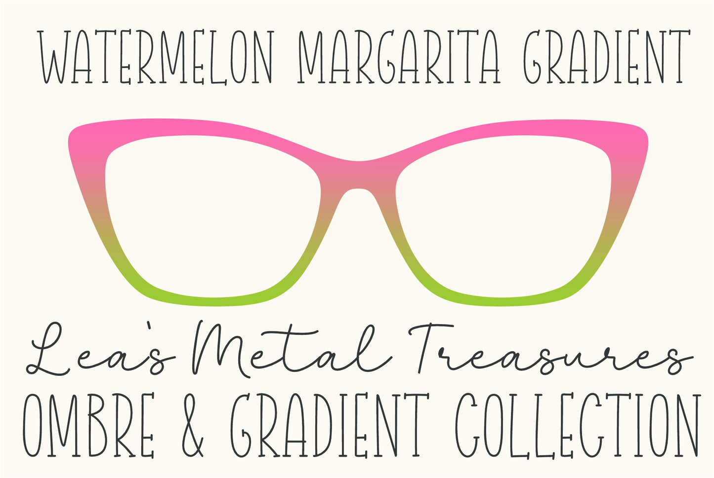 Watermelon Margarita Gradient Eyewear Frame Toppers COMES WITH MAGNETS